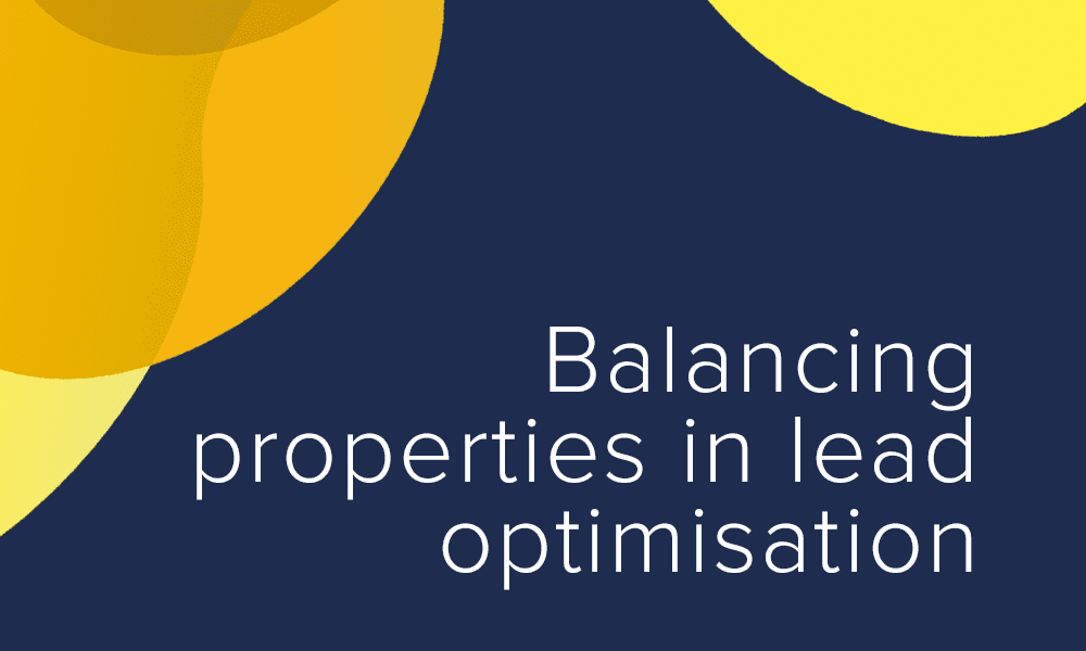 Balancing properties in lead optimisation